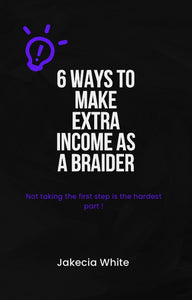 Ebook 6 ways to make more money as a Braider